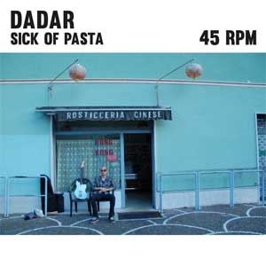 Dadar - Sick Of Pasta EP - zum Schließen ins Bild klicken