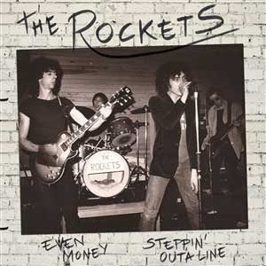 Rockets, The - Even Money/ Steppin´ Outa Line EP - Click Image to Close
