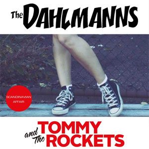Split - Dahlmanns, The/ Tommy And The Rockets EP - Click Image to Close