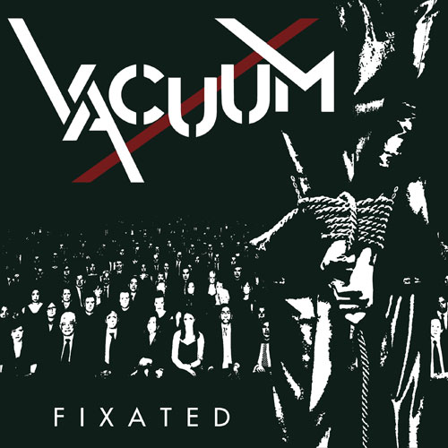 Vacuum - Fixated EP - zum Schließen ins Bild klicken
