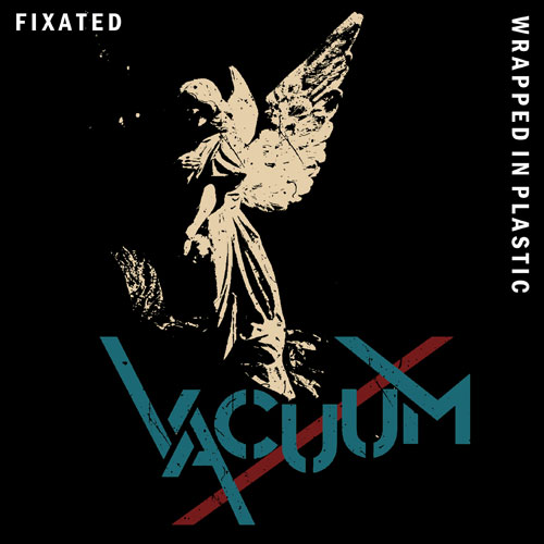 Vacuum - Fixated EP (limited) - Click Image to Close
