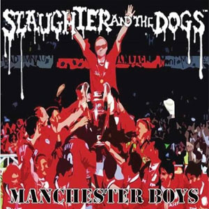 Slaughter & The Dogs - Manchester Boys EP - Click Image to Close