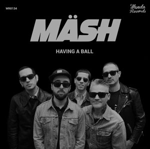 Mäsh - Having A Ball EP (TP) - Click Image to Close