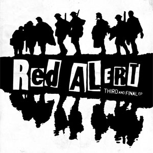 Red Alert ‎– Third And Final EP - zum Schließen ins Bild klicken