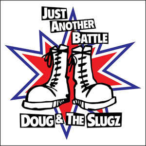 Doug & The Slugz ‎– Just Another Battle PicEP - zum Schließen ins Bild klicken