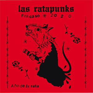Las Ratapunks - Fracaso, Año de la Rata 2020 EP - zum Schließen ins Bild klicken