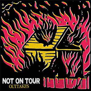 Not On Tour – Outtakes EP - Click Image to Close