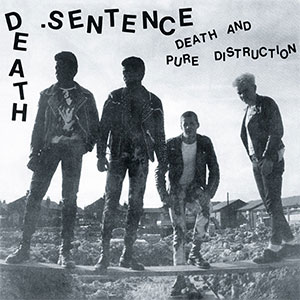 Death Sentence – Death And Pure Distruction EP - zum Schließen ins Bild klicken