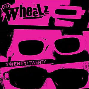 Wheelz, The ‎– Twenty/Twenty EP - zum Schließen ins Bild klicken