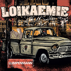 Loikaemie – Lumpenmann / Tief Im Herzen EP - zum Schließen ins Bild klicken