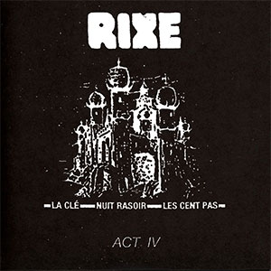 Rixe – Act IV EP - zum Schließen ins Bild klicken