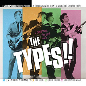 Types!!, The – A Blast From The Past With...The Types!! EP - zum Schließen ins Bild klicken