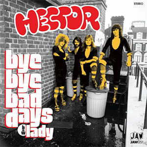 Hector – Bye Bye Bad Days EP - zum Schließen ins Bild klicken