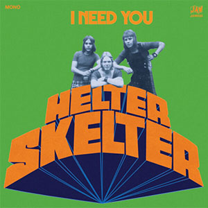 Helter Skelter – I Need You EP - zum Schließen ins Bild klicken