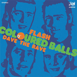 Coloured Balls – Flash / Dave The Rave EP - zum Schließen ins Bild klicken
