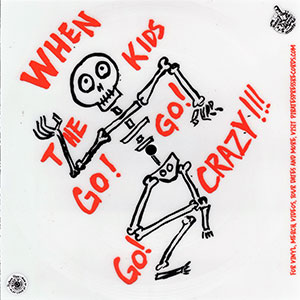 Groovie Ghoulies – When The Kids Go! Go! Go! Crazy!!! Flexi - Click Image to Close