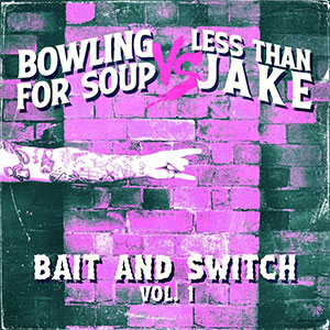 Split - Bowling For Soup/ Less Than Jake EP - zum Schließen ins Bild klicken