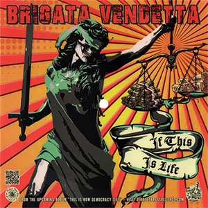 Brigata Vendetta – If This Is Life Flexi - zum Schließen ins Bild klicken