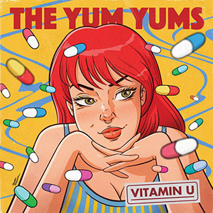 Yum Yums, The - Vitamin U EP - zum Schließen ins Bild klicken