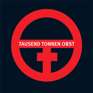 Tausend Tonnen Obst – Erntedank 1989 +1990 EP - zum Schließen ins Bild klicken