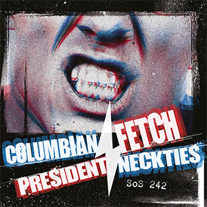 Split - Columbian Neckties / President Fetch EP - Click Image to Close