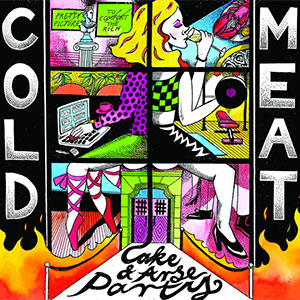 Cold Meat - Cake and Arse Party EP - zum Schließen ins Bild klicken