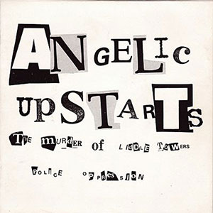 Angelic Upstarts – The Murder Of Liddle Towers EP - zum Schließen ins Bild klicken