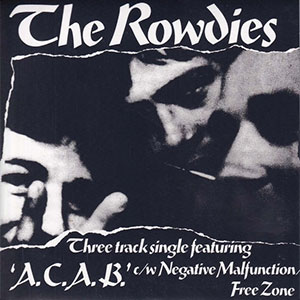Rowdies, The – A.C.A.B. EP - zum Schließen ins Bild klicken