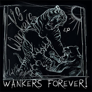 V8 Wankers – Wankers Forever! EP - zum Schließen ins Bild klicken