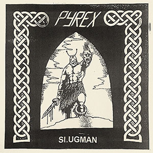 Pyrex – Slugman EP - zum Schließen ins Bild klicken