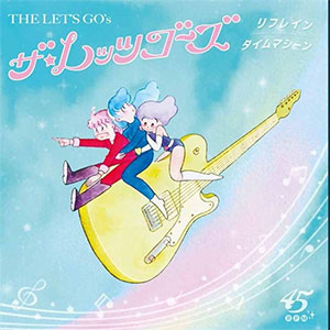 Let's Go's, The - Refrain EP - zum Schließen ins Bild klicken