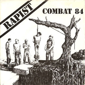 Combat 84 - Rapist EP - zum Schließen ins Bild klicken