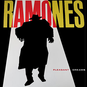 Ramones – Pleasant Dreams LP - Click Image to Close