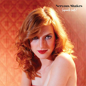 Nervous Shakes – Separate Beds? I Don´t Think So... LP - zum Schließen ins Bild klicken