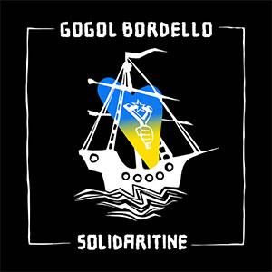 Gogol Bordello – Solidaritine LP - Click Image to Close