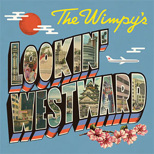 Wimpy's, The – Lookin' Westward LP - Click Image to Close