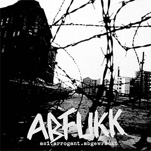 Abfukk – Asi.Arrogant.Abgewrackt LP - zum Schließen ins Bild klicken