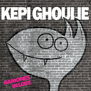 Kepi Ghoulie – Ramones In Love LP - Click Image to Close