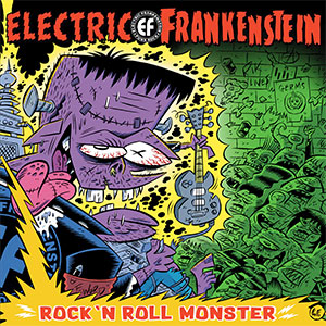 Electric Frankenstein – Rock 'N' Roll Monster (Revisited) LP - zum Schließen ins Bild klicken