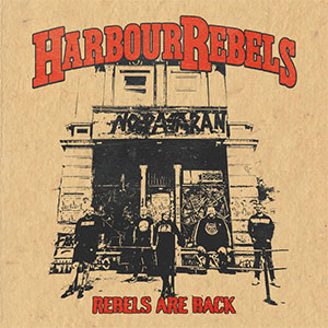 Harbour Rebels – Rebels Are Back LP - zum Schließen ins Bild klicken
