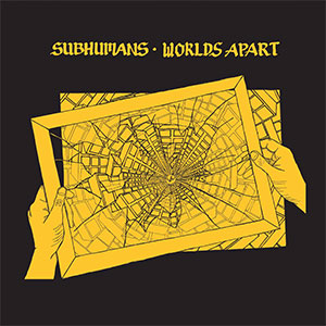Subhumans – Worlds Apart LP - zum Schließen ins Bild klicken