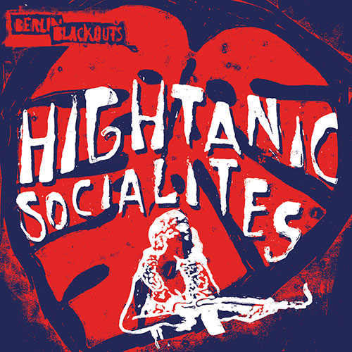 Berlin Blackouts - Hightanic Socialites col LP - Click Image to Close