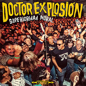 Doctor Explosión – Superioridad Moral LP - Click Image to Close