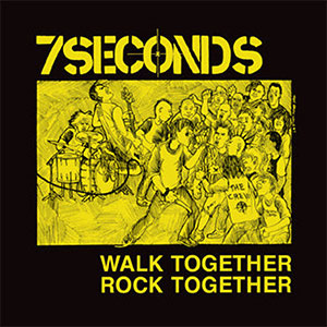 7 Seconds – Walk Together, Rock Together LP (deluxe) - zum Schließen ins Bild klicken