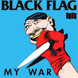 Black Flag – My War LP - Click Image to Close