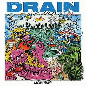 Drain – Living Proof LP - zum Schließen ins Bild klicken