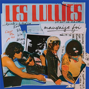 Les Lullies – Mauvaise Foi LP - zum Schließen ins Bild klicken
