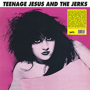 Teenage Jesus And The Jerks - Same LP - zum Schließen ins Bild klicken