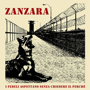 Zanzara – I Fedeli Aspettano Senza Chiedere Il Perché LP - Click Image to Close