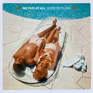 No Fun At All – State Of Flow LP - zum Schließen ins Bild klicken